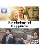 Psychology Of Happiness-The Journey Is Now Available To Everyone