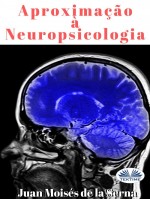 Aproximação À Neuropsicologia