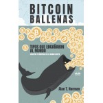 Bitcoin Ballenas-Tipos Que Engañaron Al Mundo (Secretos Y Mentiras En El Mundo Cripto)