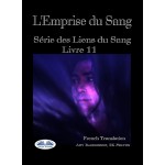 L'Emprise Du Sang-Série Des Liens Du Sang- Livre 11