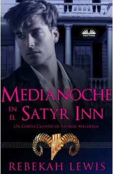 Medianoche En El Satyr Inn-Un Corto Cuento De Sátiros Malditos