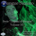 Sangue Saziato-Legami Di Sangue - Volume 10
