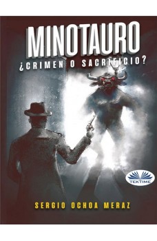 Minotauro-¿Crimen O Sacrificio?