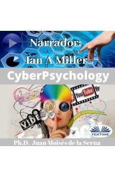 Cyberpsychology-Mind And Internet Relationship
