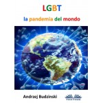 LGBT La Pandemia Del Mondo