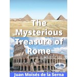 The Mysterious Treasure Of Rome