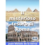 Il Misterioso Tesoro Di Roma