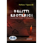 Delitti Esoterici-La Prima Indagine Del Commissario Caterina Ruggeri
