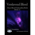 Verslavend Bloed-Door Bloed Gebonden Serie Boek 11
