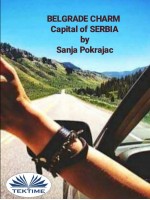 Belgrade Charm-Guide And Conversations In Serbian Language
