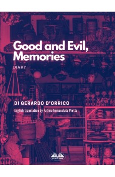 Good And Evil, Memories-Diary