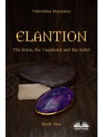 Elantion-The Scion, The Vagabond, And The Rebel