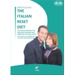 The Italian Reset Diet-The Polisano Method For Resetting Your Body And Improving Your Well-Being