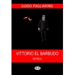 Vittorio El Barbudo-Novela