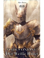 Hades Online: Der Weiße Ritter (Der Ritter Des Feuers, 2. Buch)