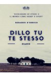 Dillo Tu Te Stesso-Diario