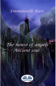 The House Of Angels-Ancient Soul