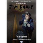 Jim Dandy - Un Romanzo Sulla Sicurezza Della Giustizia
