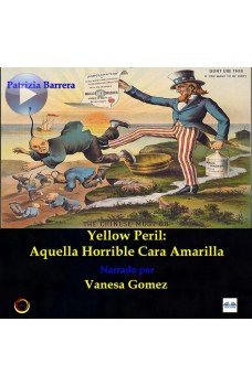 Yellow Peril: Aquella Horrible Cara Amarilla