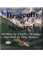 Dragonfly Vs Monarch-Book One