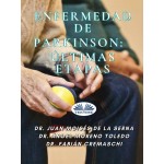 Enfermedad De Parkinson: Últimas Etapas