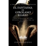 El Fantasma De Girolamo Riario-Novela Histórica