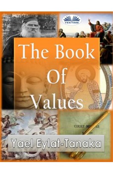 The Book Of Values-An Inspirational Guide To Our Moral Dilemmas