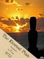 The Eternal Plan-- Revealed