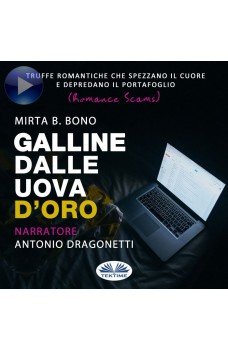 Galline Dalle Uova D'Oro-Romance Scams