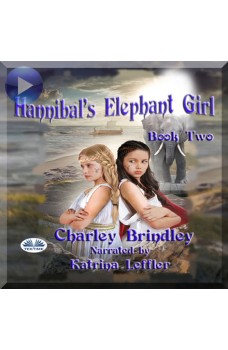 Hannibal's Elephant Girl-Book Two: Voyage To Iberia