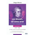 Los Mozart, Tal Como Eran (Volumen 1)-Una Familia A La Conquista De Europa