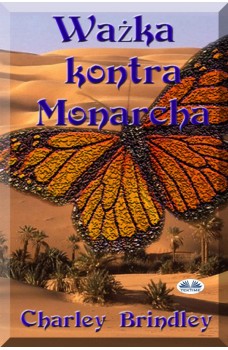 Ważka Kontra Monarcha-Część Druga