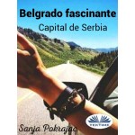 Belgrado Fascinante-Guía Y Conversaciones En Idioma Serbio
