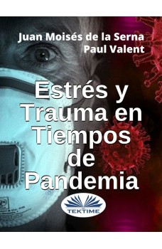 Estrés Y Trauma En Tiempos De Pandemia