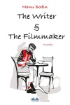 The Writer & The Filmmaker