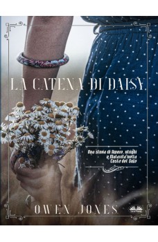 La Catena Di Daisy-Una Storia Di Amore, Intrighi E Malavita Nella Costa Del Sole