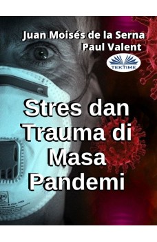 Stres Dan Trauma Di Masa Pandemi