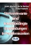 Stressrelevante Und Traumabedingte Empfindungen In Pandemiezeiten