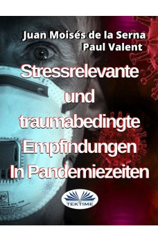 Stressrelevante Und Traumabedingte Empfindungen In Pandemiezeiten