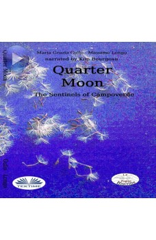 Quarter Moon-The Sentinels Of Campoverde