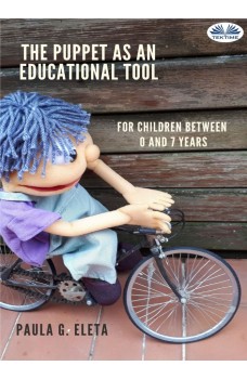 The Puppet As An Educational Value Tool-Early Childhood Education And Care (ECEC) Services For Children Between 0 And 7 Years
