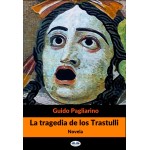 La Tragedia De Los Trastulli-Novela