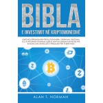 Bibla E Investimit Në Kriptomonedhë-Udhëzuesi Përfundimtar Për Bllokzinxhirin, Verifikimin, Tregtimin, ICO, Platformën Ethereum, Bursat