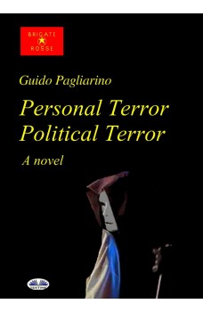 Personal Terror Political Terror-A Novel