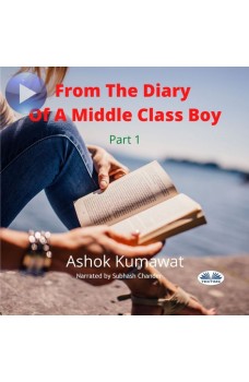 From The Diary Of A Middle Class Boy-Part 1