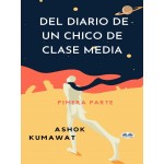 Del Diario De Un Chico De Clase Media-Pimera Parte