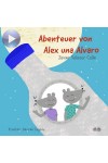 Die Abenteuer Von Alex Und Alvaro