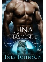 Luna Nascente-Un Romanzo Paranormale