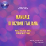 Manuale Di Dizione Italiana-Regole Ed Esercizi Pratici