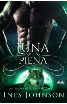 Luna Piena-Un Romanzo Paranormale